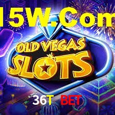 36T Bet